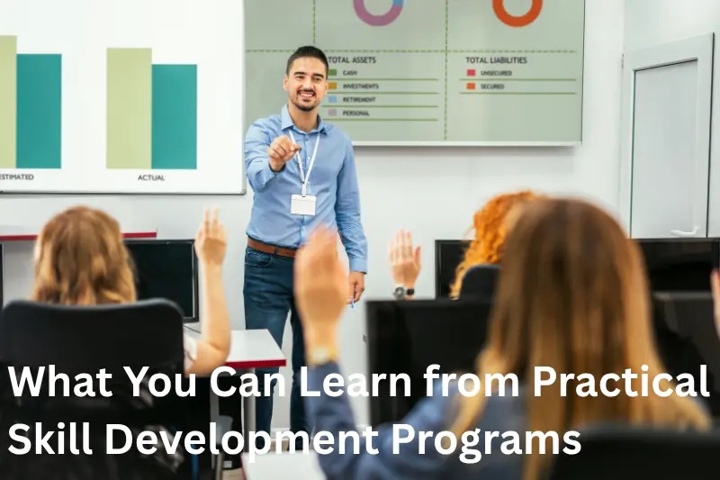 What Are Practical Skill Development Programs