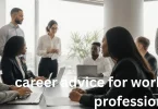 career advice for working professionals