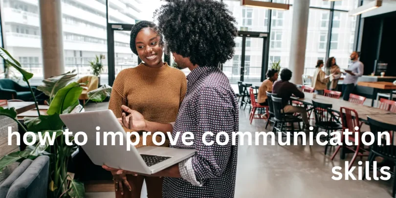 how to improve communication skills