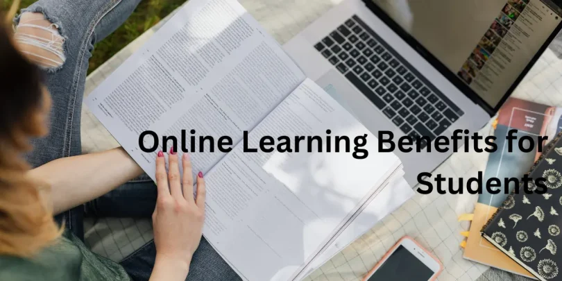 online learning benefits for students