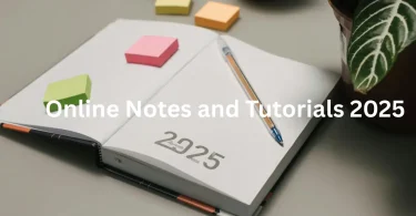 Online Notes and Tutorials 2025