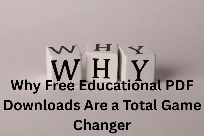 why free educational pdf downloads are a total game changer