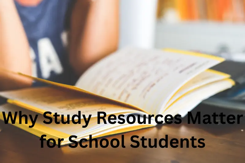 why study resources matter for school students